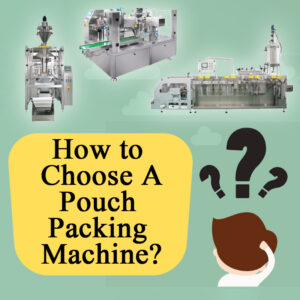 Comment choisir une machine d'emballage de sachets 1